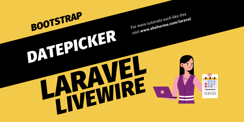 Bootstrap datepicker with Laravel Livewire