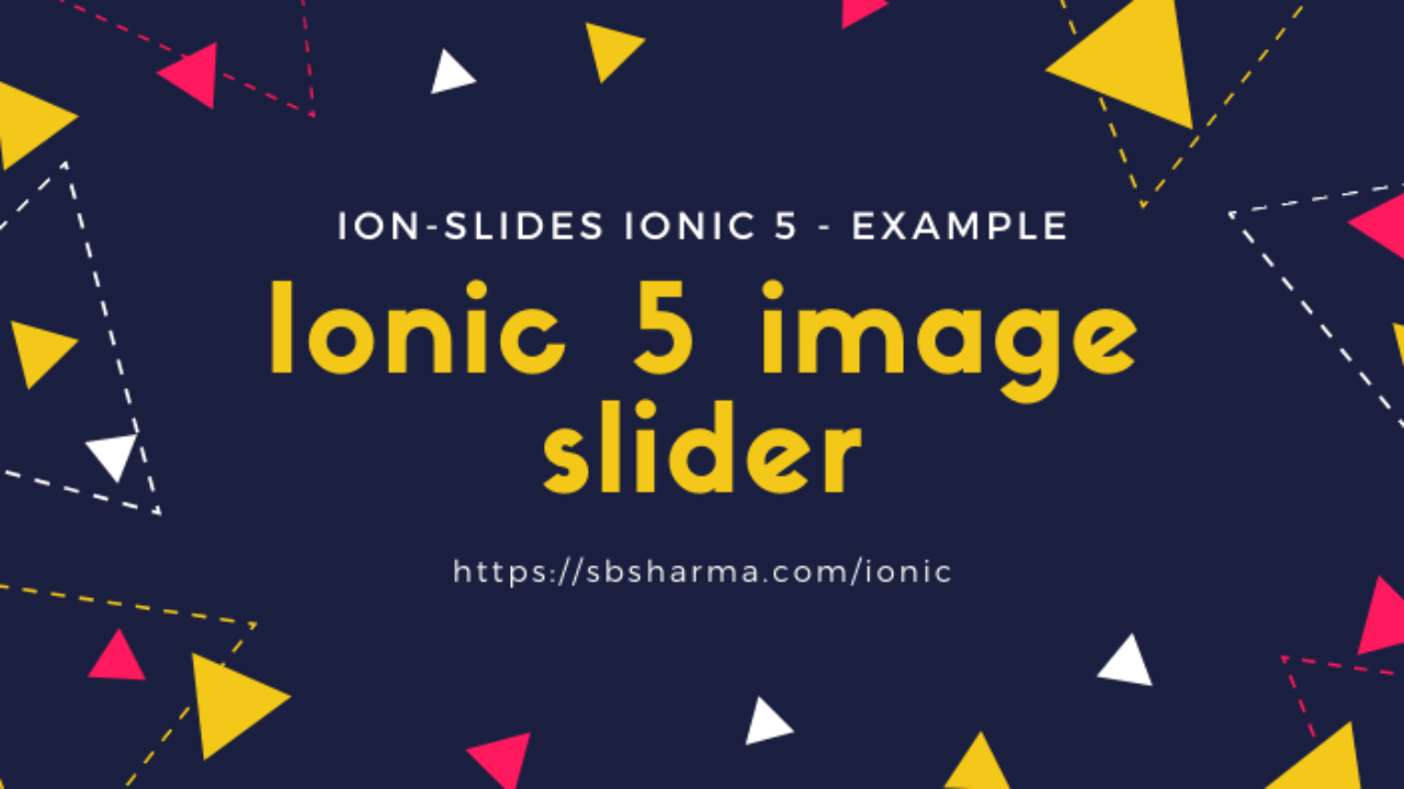 Ionic 5 image slider with example - sbsharma