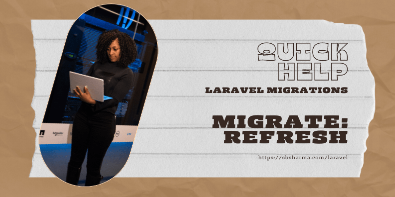 Laravel migrate:refresh specific migration/table