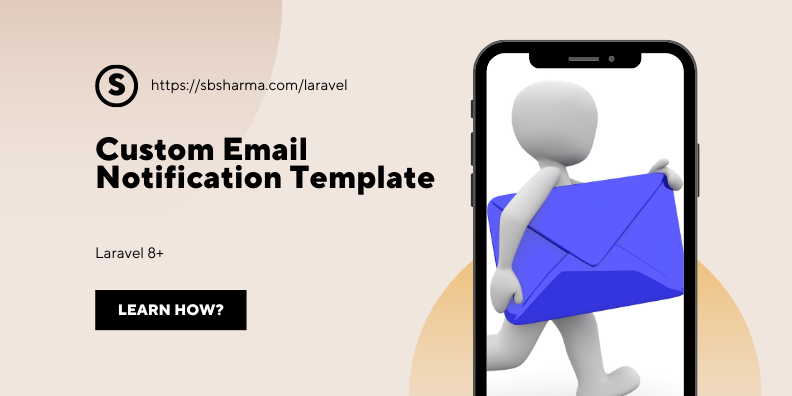 Laravel 8 custom notificaiton template