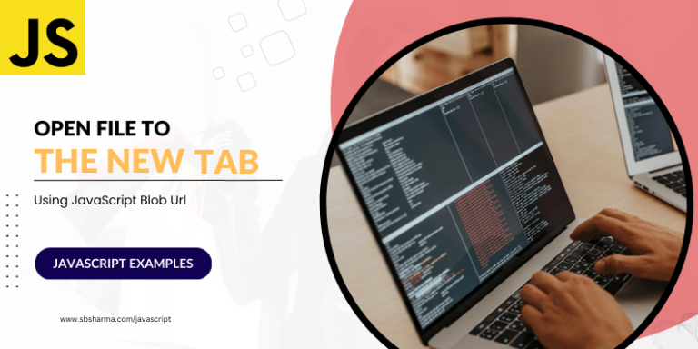 Open File To The New Tab Using JavaScript Blob URL - Sbsharma